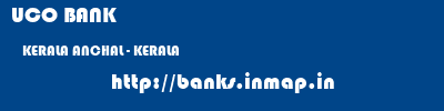 UCO BANK  KERALA ANCHAL - KERALA    banks information 